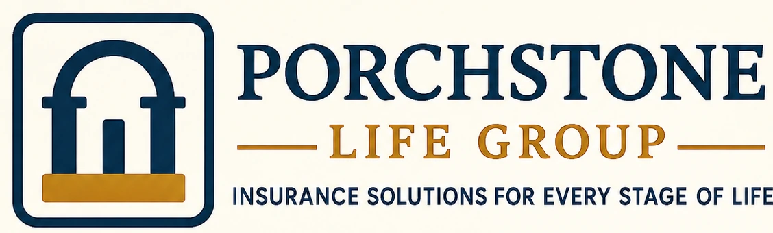 Porchstone Life Group — Insurance Solutions for Every Stage of Life